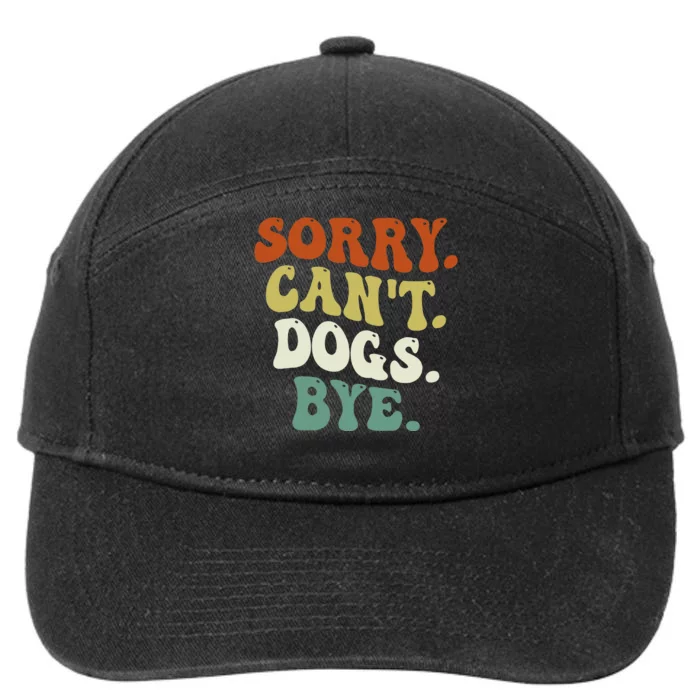 Funny Sorry Cant Dog Bye Groovy Style 7-Panel Snapback Hat