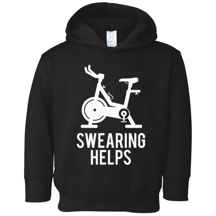 Funny Spin Class Swearing Helps Spinning Gift Gym Fitness Toddler Hoodie