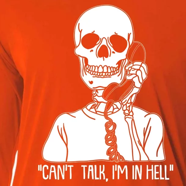 Funny Skeleton Cant Talk Im In Hell Cooling Performance Long Sleeve Crew