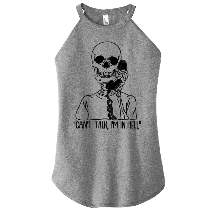 Funny Skeleton Cant Talk Im In Hell Women’s Perfect Tri Rocker Tank