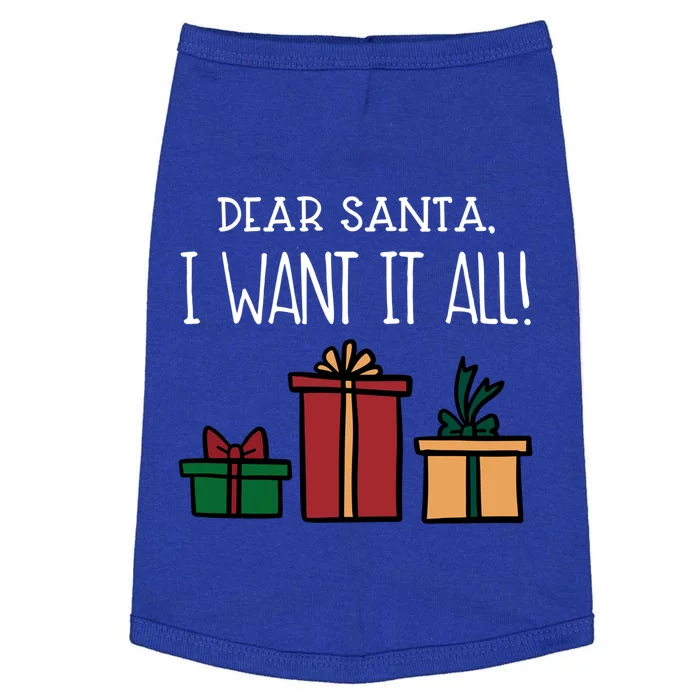 Funny Santa Christmas Holiday Gift Dear Santa I Want It All Gift Doggie Tank