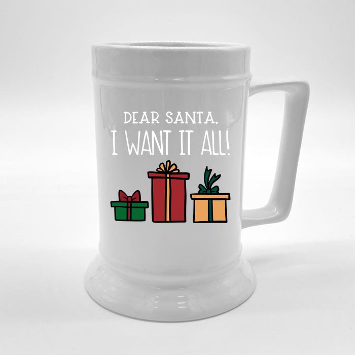 Funny Santa Christmas Holiday Gift Dear Santa I Want It All Gift Front & Back Beer Stein