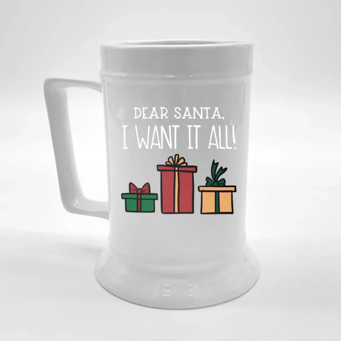 Funny Santa Christmas Holiday Gift Dear Santa I Want It All Gift Front & Back Beer Stein