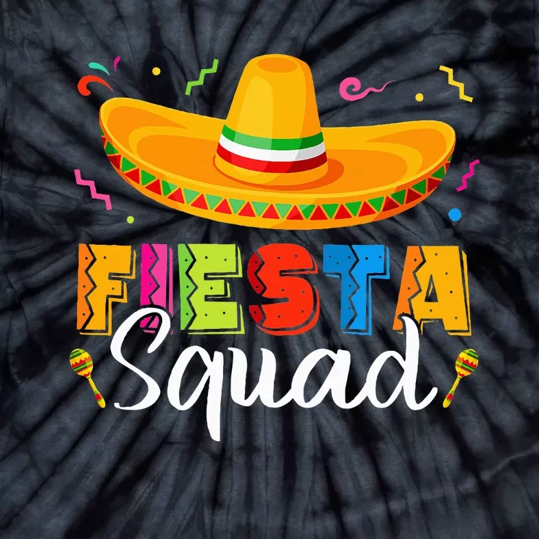 Fiesta Squad Cinco De Mayo Mexican Party Family Group Fiesta Tie-Dye T-Shirt