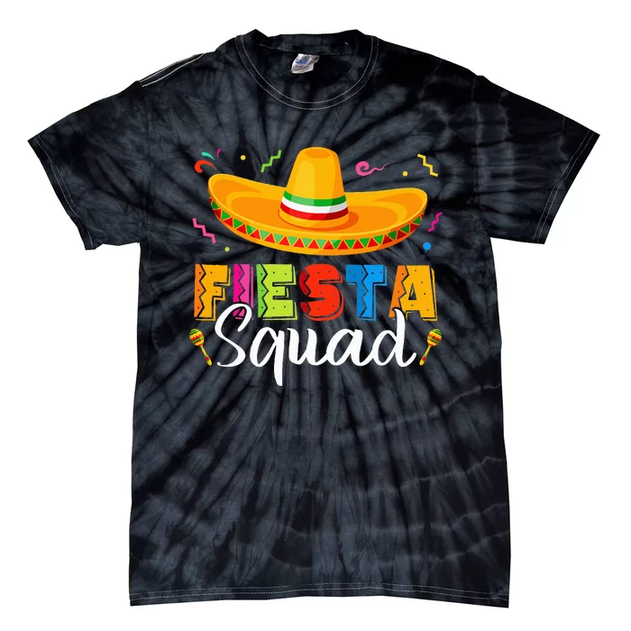 Fiesta Squad Cinco De Mayo Mexican Party Family Group Fiesta Tie-Dye T-Shirt