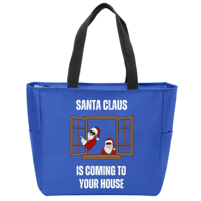 Funny Santa Claus Is Coming To Your House Christmas Thiefs Cute Gift Zip Tote Bag