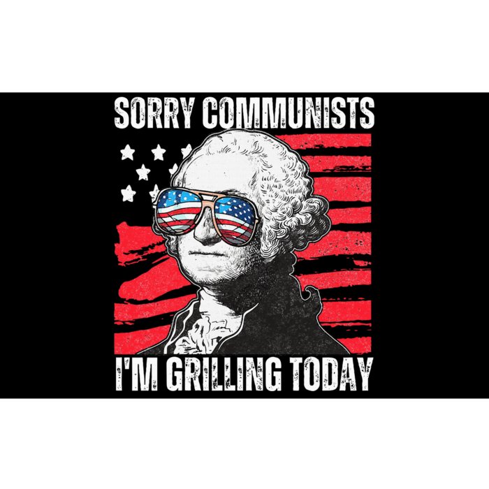 Funny Sorry Communists IM Grilling Today 2024 Bumper Sticker