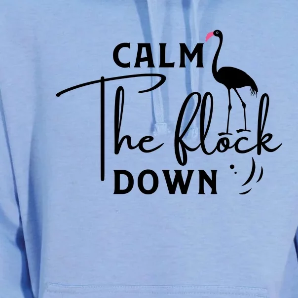 Flamingo Sayings , Calm The Flock Down Unisex Surf Hoodie