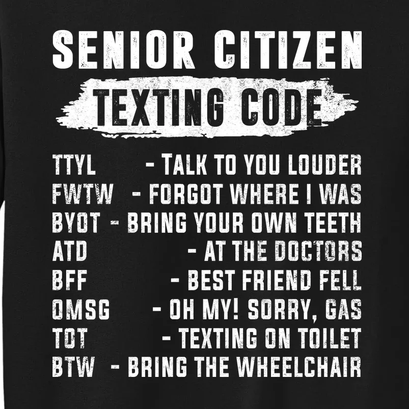 Funny Senior Citizens Texting Code Fathers Day For Grandpa Tall Sweatshirt