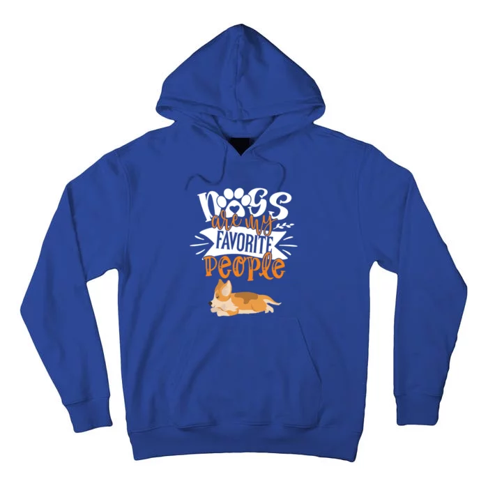 Funny Sleeping Cute Dog Quote Dogs Are My Favorite People Gift Tall Hoodie