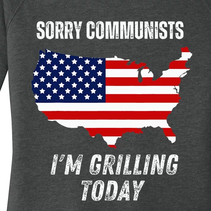 Funny Sorry Communists IM Grilling Today Women's Perfect Tri Tunic Long Sleeve Shirt