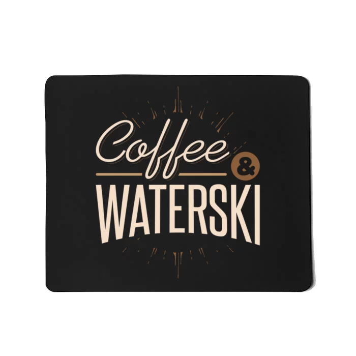 Funny Skiing Coffee Waterski Cute Gift Mousepad