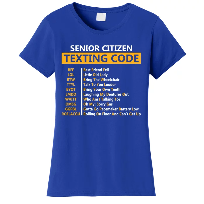 Funny Senior CitizenS Texting Code Design Gift For Grandpa Gift Women's T-Shirt