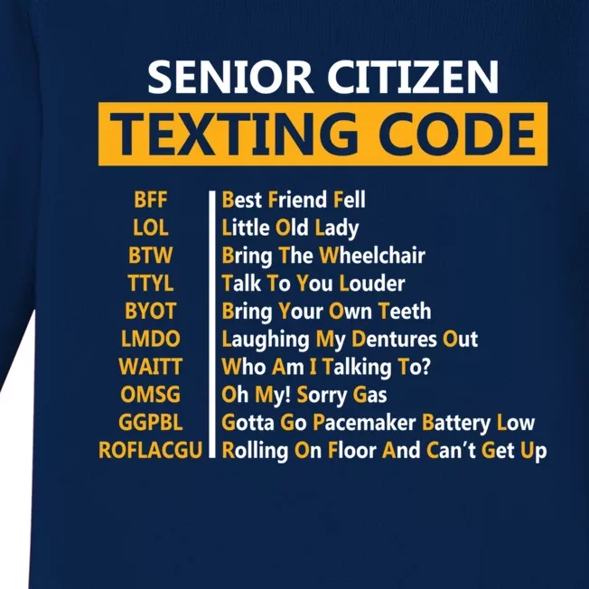 Funny Senior CitizenS Texting Code Design Gift For Grandpa Gift Baby Long Sleeve Bodysuit