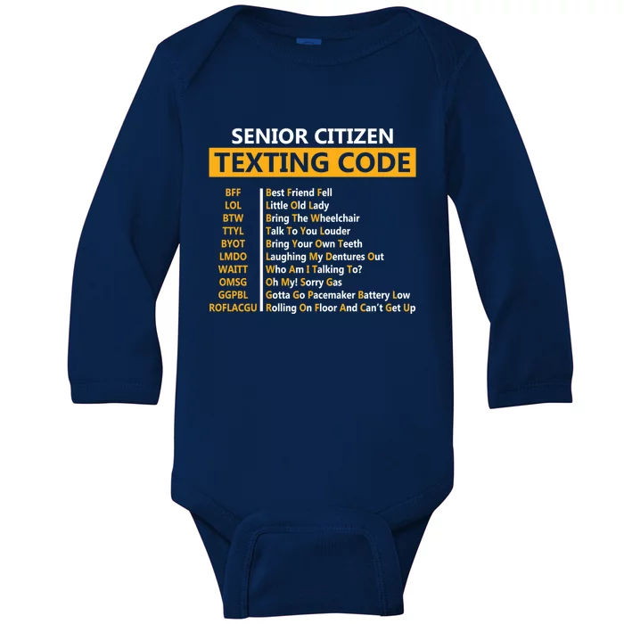 Funny Senior CitizenS Texting Code Design Gift For Grandpa Gift Baby Long Sleeve Bodysuit