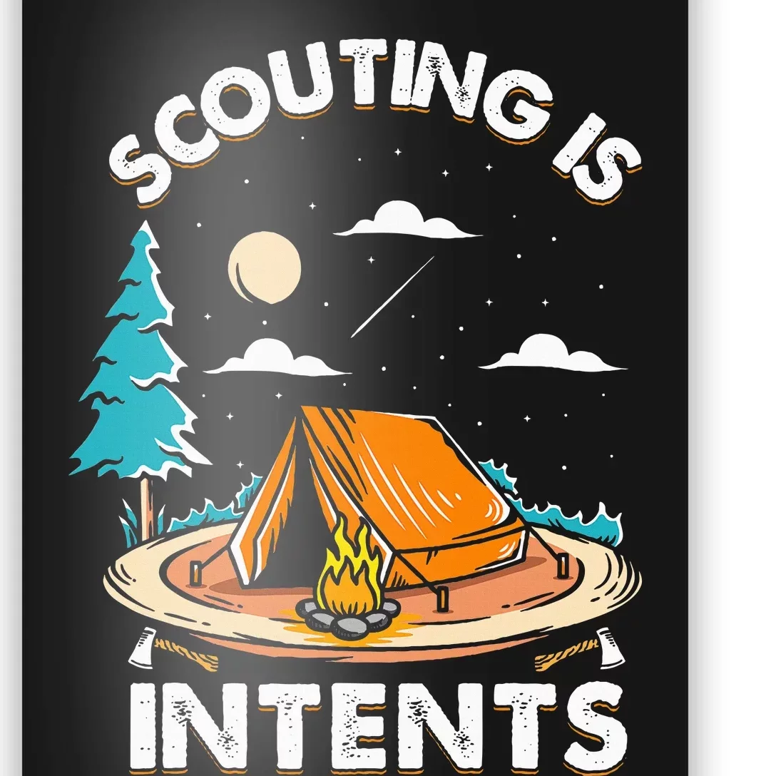 Funny Scout Camper Scouting Is Intents Camping Poster