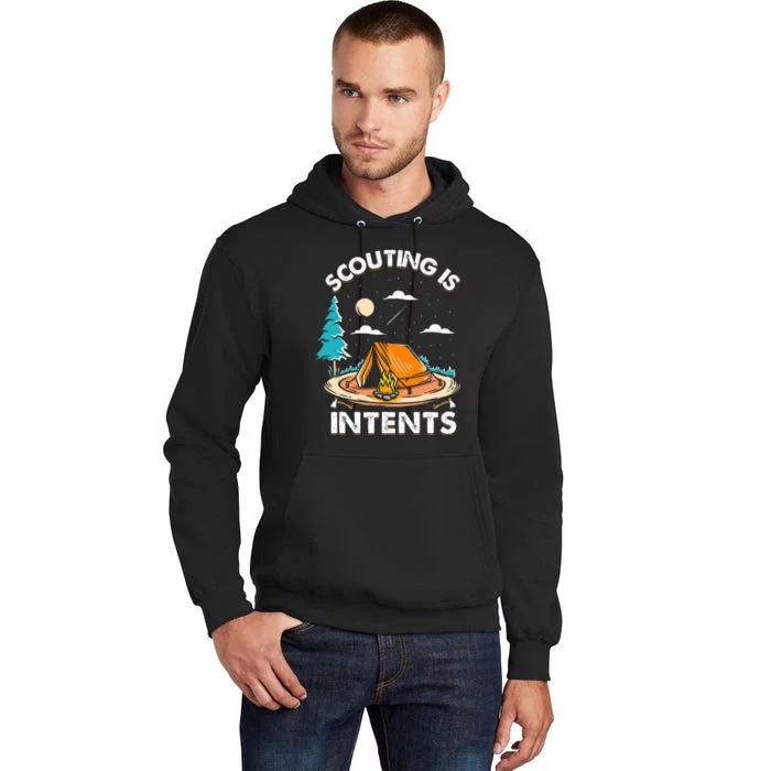 Funny Scout Camper Scouting Is Intents Camping Tall Hoodie