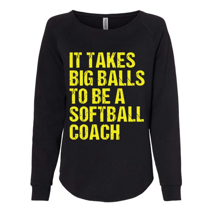 Funny Softball Coach Gift Softball Coach Tee Womens California Wash Sweatshirt