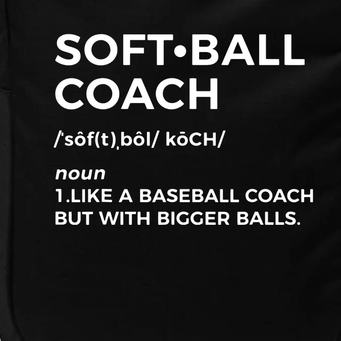 Funny Softball Coach Gift Softball Coach Tee Impact Tech Backpack