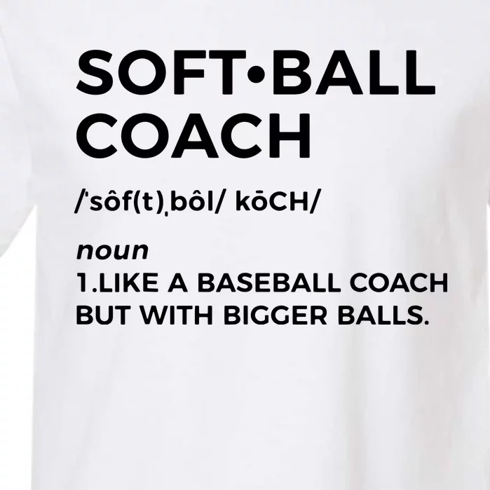 Funny Softball Coach Gift Softball Coach Tee Garment-Dyed Heavyweight T-Shirt