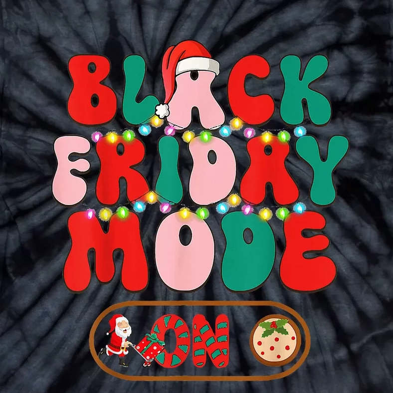 Friday Shopping Crew Mode On Christmas Black Shopping Family Tie-Dye T-Shirt