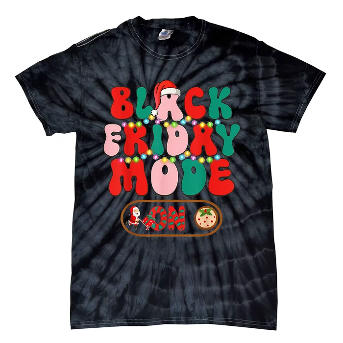 Friday Shopping Crew Mode On Christmas Black Shopping Family Tie-Dye T-Shirt