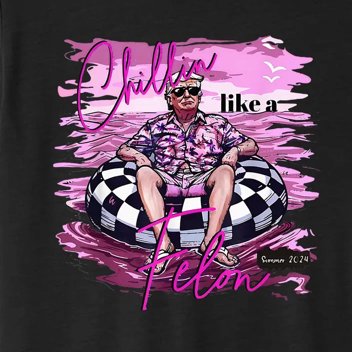 Felon Summer Chilling Like A Felon Summer ChromaSoft Performance T-Shirt