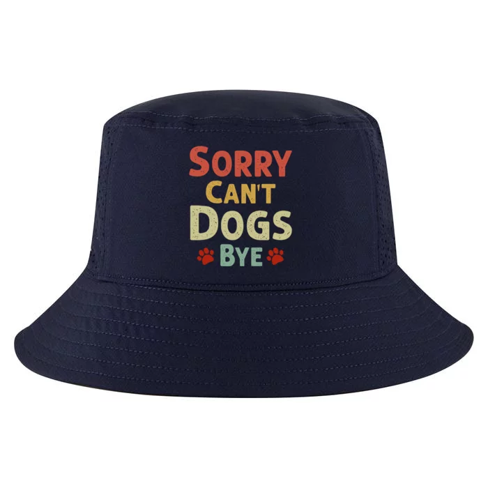 Funny Sorry CanT Dogs Bye Cool Comfort Performance Bucket Hat