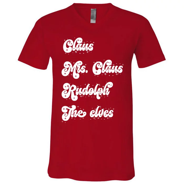 Funny Santa Claus Family Mrs Claus Rudolph Elves Christmas V-Neck T-Shirt