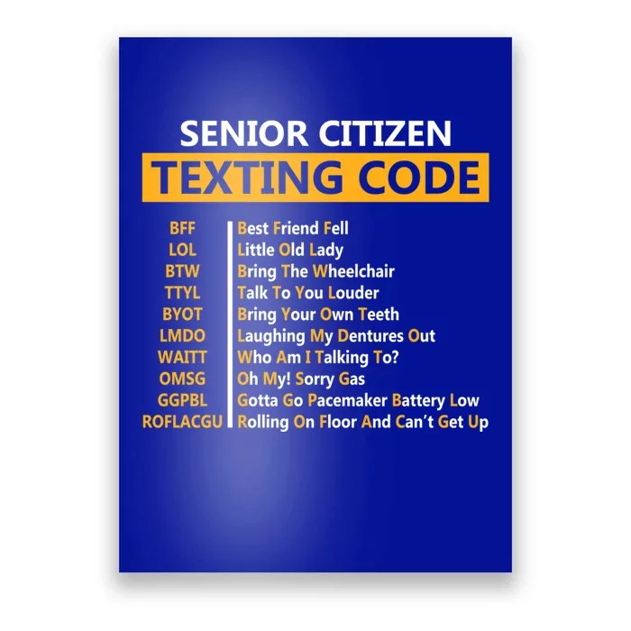 Funny Senior CitizenS Texting Code Design Gift For Grandpa Great Gift Poster