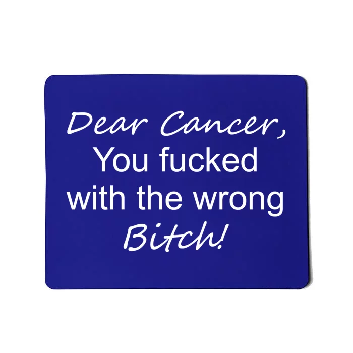 Funny Saying Cancer Fighter Gift Mousepad