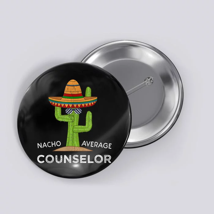 Fun School Counselor Humor Gifts Button