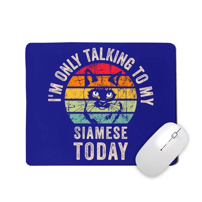 Funny Siamese Cat Owner Design Siamese Cat Personality Gift Mousepad