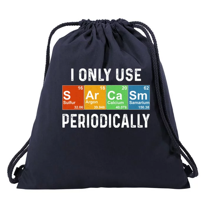 Funny Sarcasm Chemistry Periodic Table Drawstring Bag