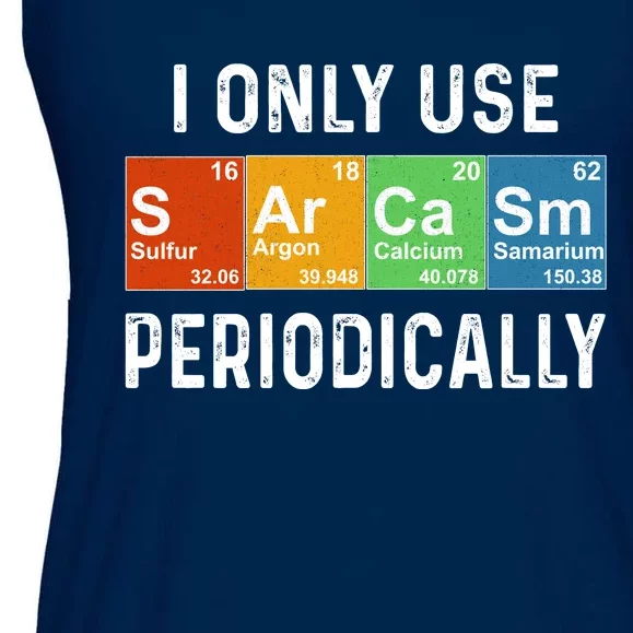 Funny Sarcasm Chemistry Periodic Table Ladies Essential Flowy Tank