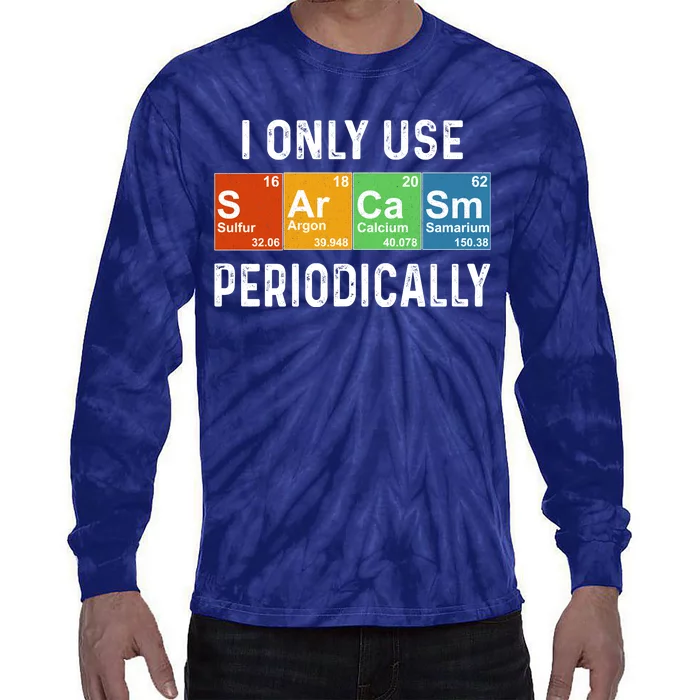 Funny Sarcasm Chemistry Periodic Table Tie-Dye Long Sleeve Shirt