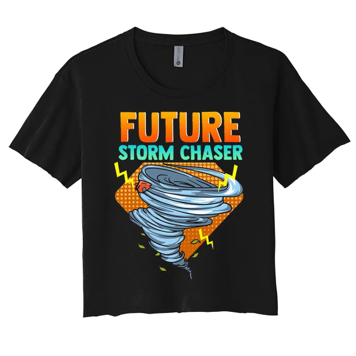 Future Storm Chaser Tornado Hurricane & Thunderstorms Women's Crop Top Tee