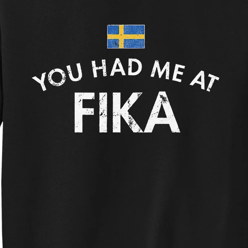 Fika Swedish Culture Social Institution Coffee Cake Tall Sweatshirt