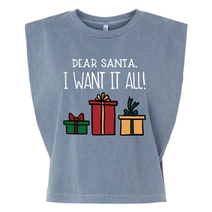 Funny Santa Christmas Holiday Gift Dear Santa I Want It All Gift Garment-Dyed Women's Muscle Tee