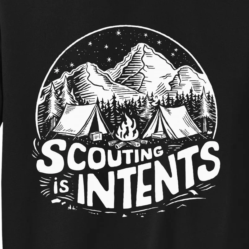 Funny Scout Camper Scouting Is Intents Camping Outdoor Sweatshirt