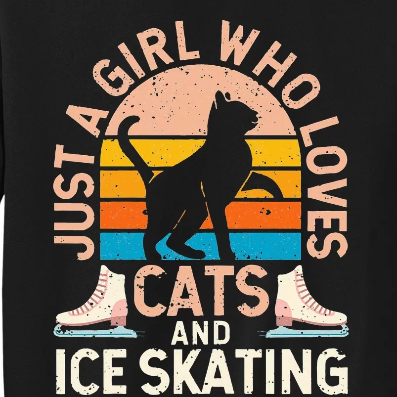 Figure Skater Cat Just A Girl Who Loves Cats And Ice Skating Tall Sweatshirt