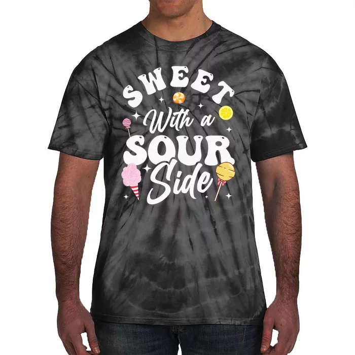 Funny Sweets Candy Patch Sweet With A Sour Side Tie-Dye T-Shirt