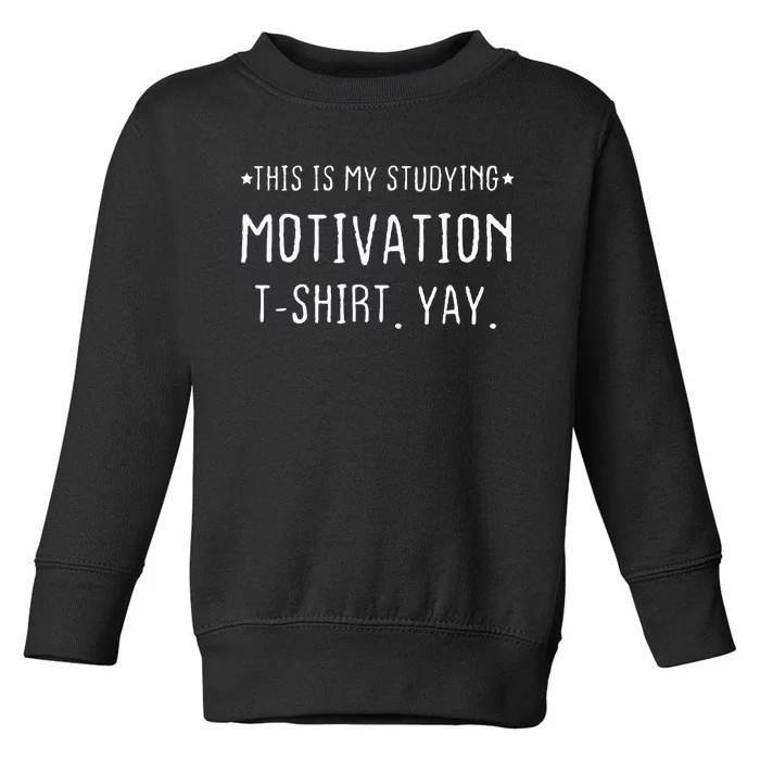 Funny Studying College University Student Toddler Sweatshirt