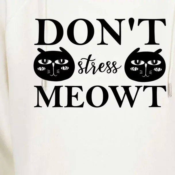 Funny Sayings Cat Gift Don't Stress Meowt Funny Sayings Gift Womens Funnel Neck Pullover Hood