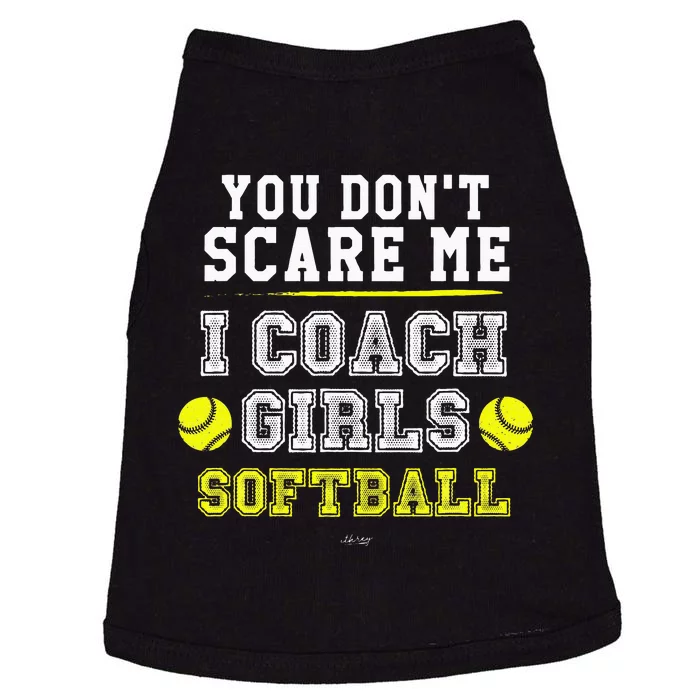 Funny Softball Coach You Dont Scare Me I Coach Doggie Tank