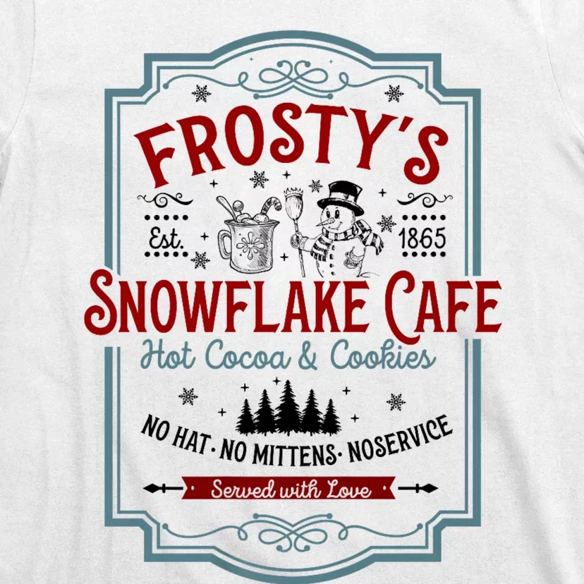 FrostyS Snowflake Cafe With Hot Cocoa And Cookies Christmas T-Shirt