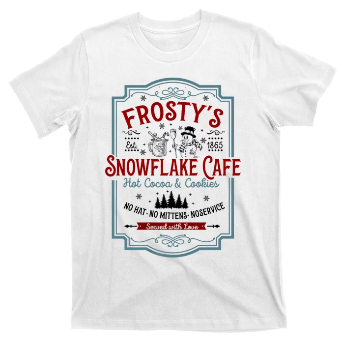 FrostyS Snowflake Cafe With Hot Cocoa And Cookies Christmas T-Shirt