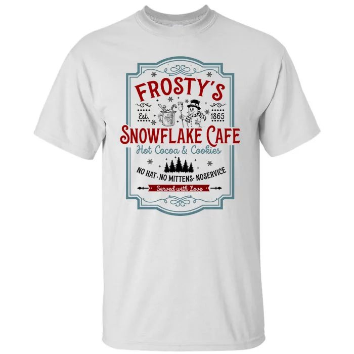 FrostyS Snowflake Cafe With Hot Cocoa And Cookies Christmas Tall T-Shirt