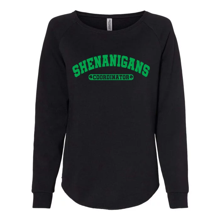 Funny Shenanigans Coordinator For St Patricks Day Womens California Wash Sweatshirt