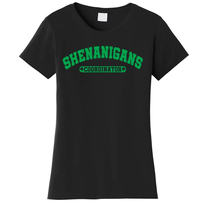 Funny Shenanigans Coordinator For St Patricks Day Women's T-Shirt